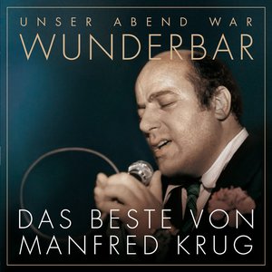 Bild für '(Unser Abend war) Wunderbar! Das Beste von Manfred Krug'