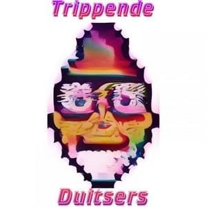 Trippende Duitsers (feat. Knerto, Eend5 & Kamajji) - Single