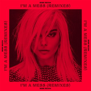 I'm a Mess (Remixes) - Single