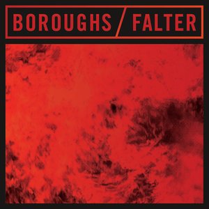 Boroughs / Falter Split