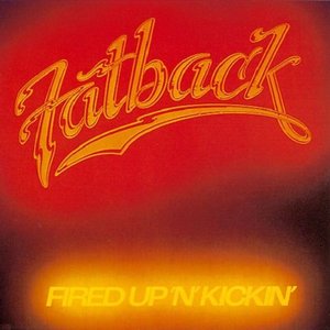 Fired Up 'n' Kickin'