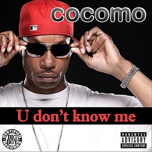 U Don't Know Me