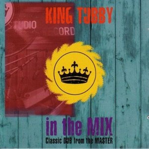 King Tubby in the Mix