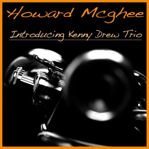 Howard Mcghee Introducing the Kenny Drew Trio