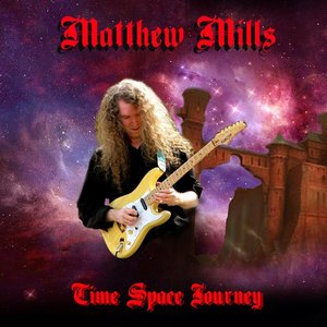 Matthew Mills: Time Space Journey