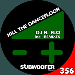 Kill the Dancefloor (Remixes)