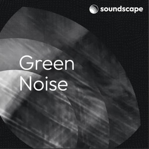 Green Noise