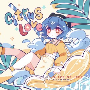 Citrus Love: Slice of Life