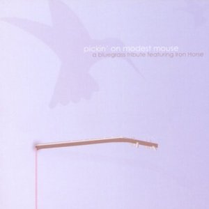 'Pickin' on Modest Mouse: A Bluegrass Tribute'の画像