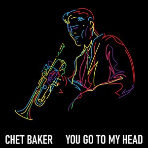 You go to my head