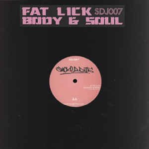 Fat Lick / Body & Soul