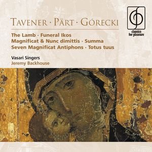 Tavener . Pärt . Górecki