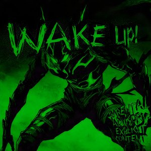 WAKE UP! (Sped Up)