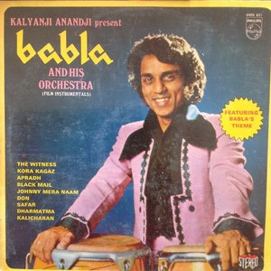 Kalyanji Anandji Present Babla And His Orchestra (Film Instrumentals)