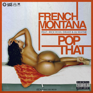 French Montana Feat. Rick Ross, Drake & Lil Wayne - Pop That - Zortam Music
