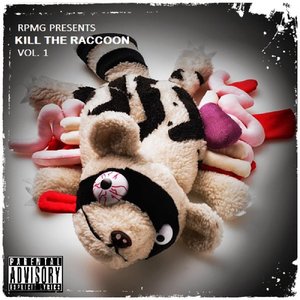 Kill the Raccoon, Vol. 1