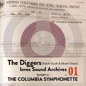 The Diggers: Keiichi Suzuki & Takashi Okada loves Sound Archives 01 Spotlight on The Columbia Symphonette