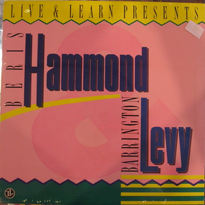 Barrington Levy - Live & Learn Presents Beres Hammond & Barrington Levy - Zortam Music