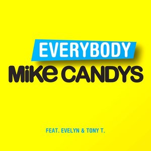 Аватар для Mike Candys feat. Evelyn & Tony T
