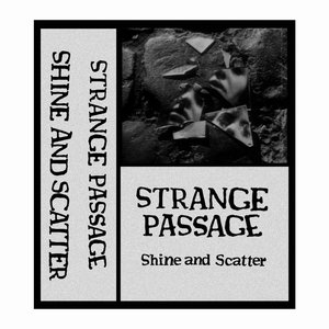 Shine and Scatter