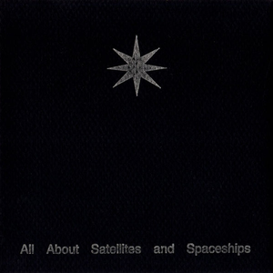 All About Satellites and Spaceships cover