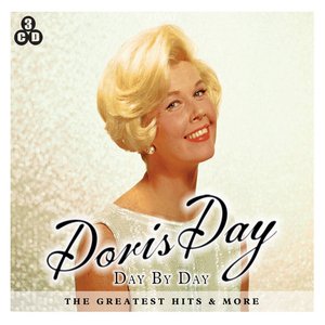 Doris Day - Day By Day The Greatest Hits & More