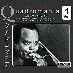 Jay Johnson Featuring Bud Powell, Sonny Rollin, Kenny Clarke, Charles Mingus Vol 1