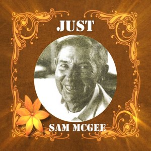 Just Sam Mcgee
