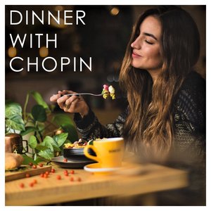 Dinner with Chopin