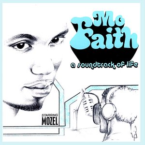 Mo Faith: A Soundtrack of Life