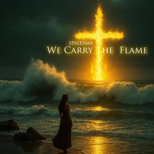 We Carry The Flame