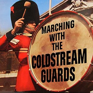 Marching With The Coldstream Guards