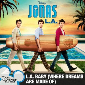 “L.A. Baby (Where Dreams Are Made Of)”的封面