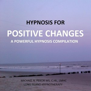 Hypnosis for Positive Changes... A Powerful Hypnosis Compilation