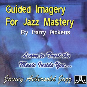 Guided Imagery for Jazz Mastery