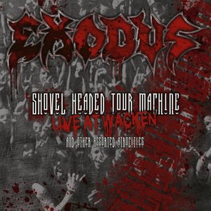 Shovel Headed Tour Machine (Live At Wacken And Other Assorted Atrocities)