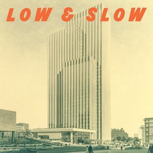 Low & Slow