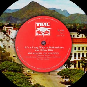 It's a Long Way to Mukumbura and Other Hits