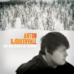 Love Will Always Get Us Down
