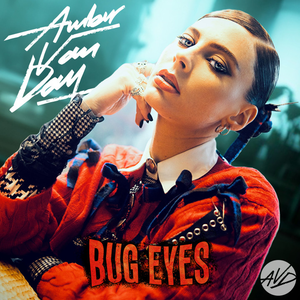 Amber Van Day - Bug Eyes Lyrics - Zortam Music