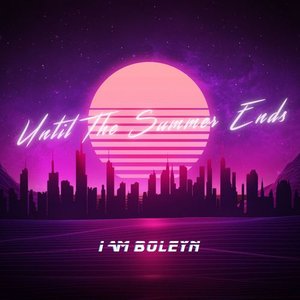 Until the Summer Ends - Single