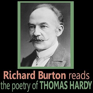 Richard Burton Reads the Poetry of Thomas Hardy