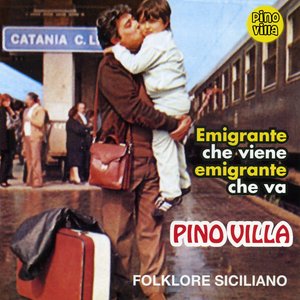 Emigrante che viene emigrante che va (feat. Patrizia) [Folklore siciliano]