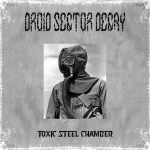 Toxic Steel Chamber