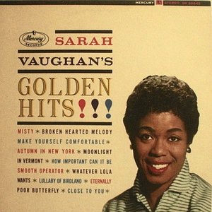 Sarah Vaughan Golden Hits (feat. Billy Eckstine / Clifford Brown) [All Tracks Remastered]