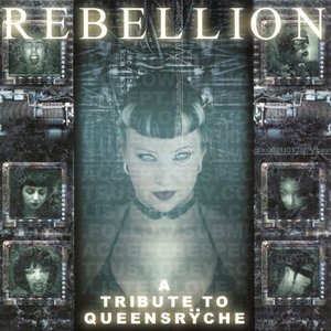 Rebellion: A Tribute To Queensryche