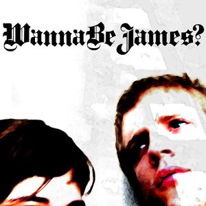 “Wanna Be James?”的封面