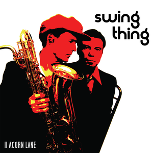 11 Acorn Lane - Swing Thing - Zortam Music