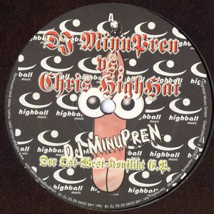 DJ MinuPren vs. Chris HigHat - Der Ost-West-Konflikt E.P.