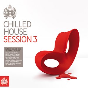 Ministry of Sound: Chilled House Session 3